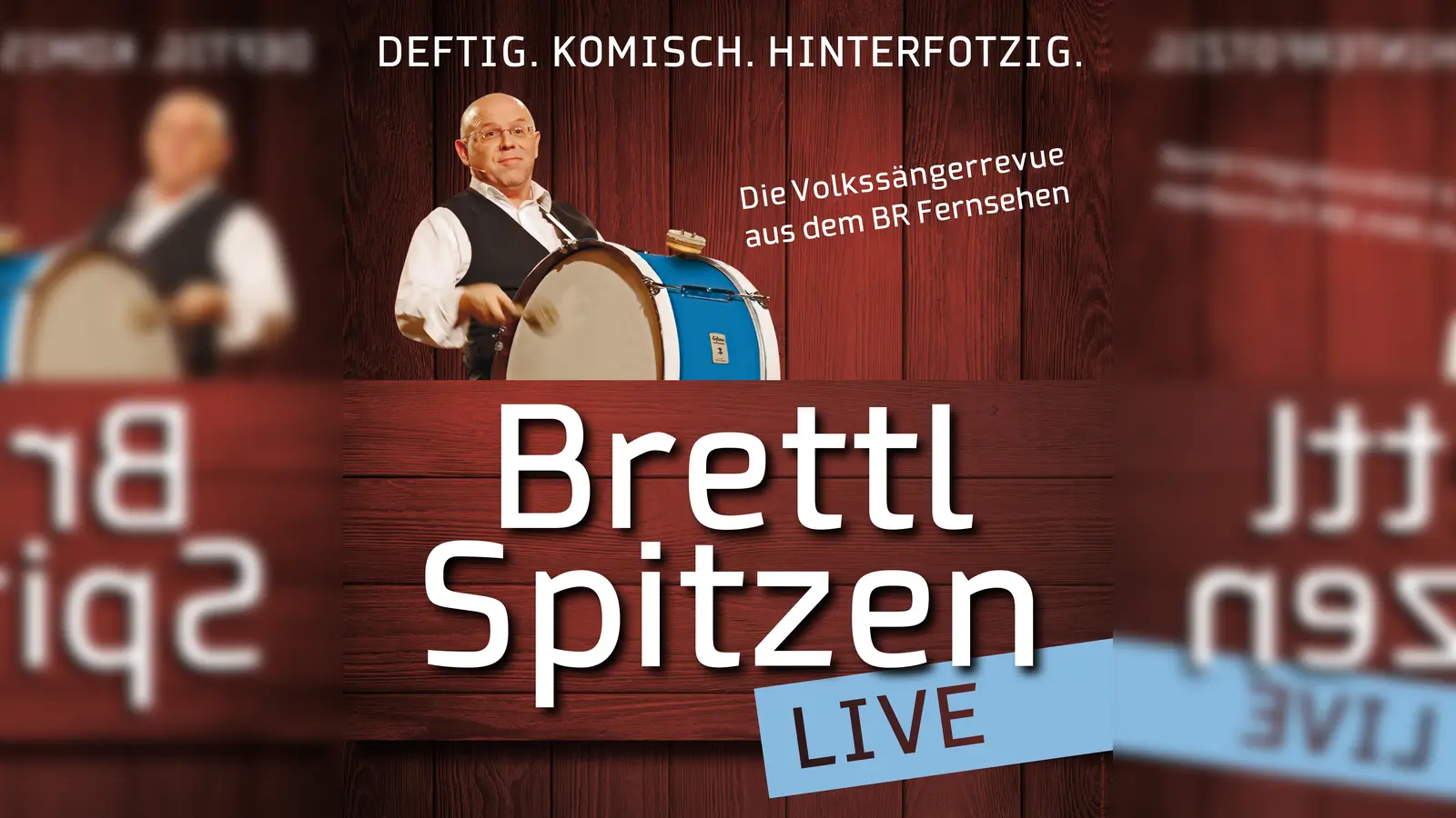 Am Pfingstsamstag kommen die Brettlspitzen live ins Festzelt bei Möbel Biller. (Foto: BR)